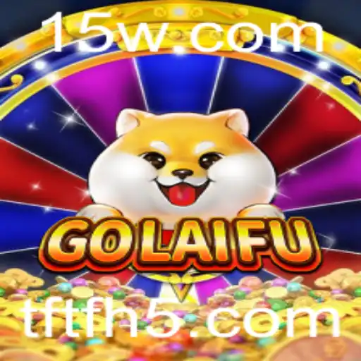 Descubra o Fascinante Mundo de GoLaiFu